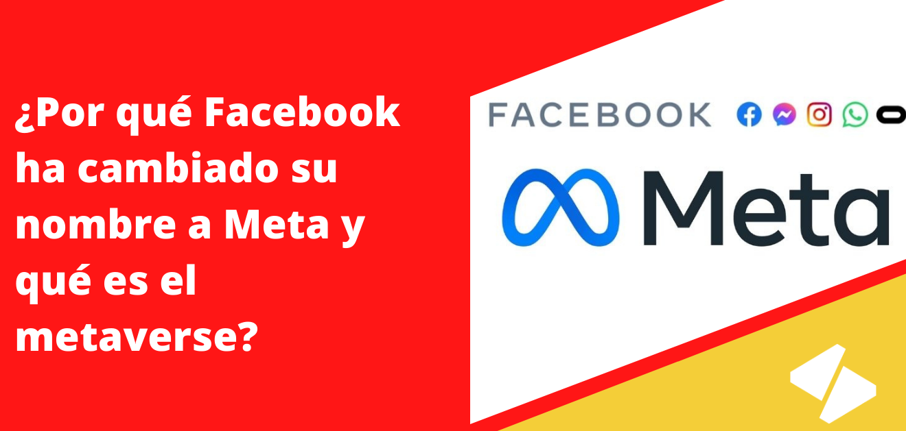 ¿Por qué Facebook ha cambiado su nombre a Meta y qué es el metaverse?