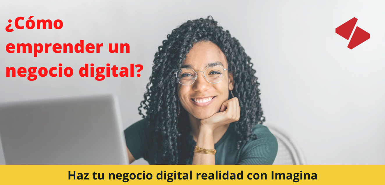 ¿Cómo emprender un negocio digital? Paso a paso sobre el proceso de crear un emprendimiento digital