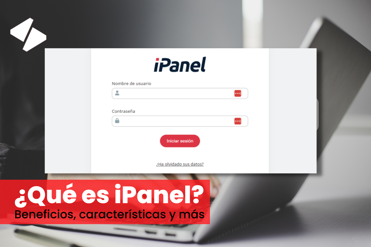 ¿Qué es iPanel? Beneficios, características y más