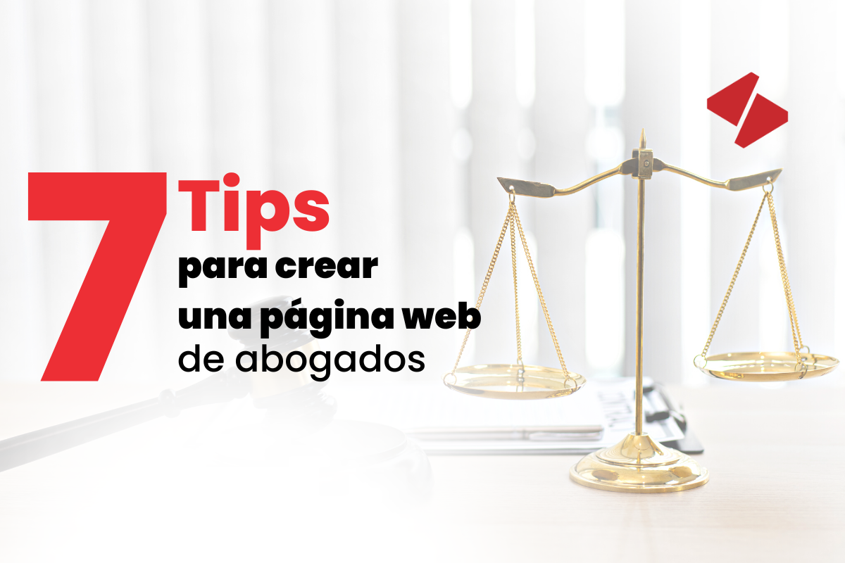 7 Tips para crear una página web de abogados desde cero