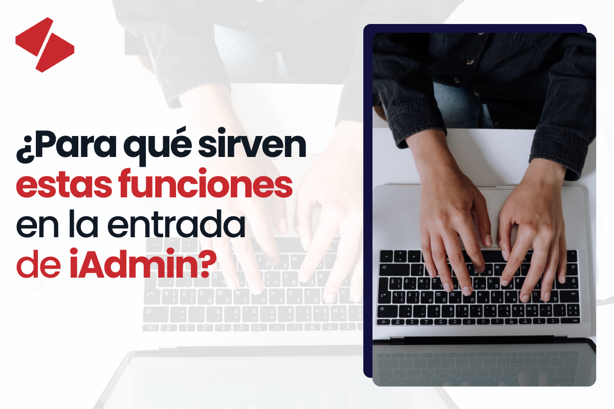 Funciones en entrada de iAdmin: vídeos de YT, HTML, tablas y más