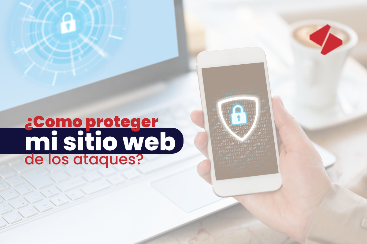 ¿Cómo proteger mi sitio web de los ataques?