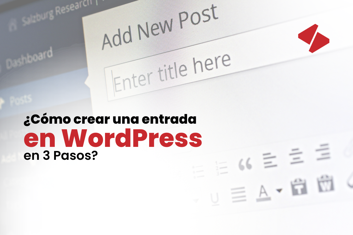 ¿Cómo crear una entrada en WordPress en 3 pasos?