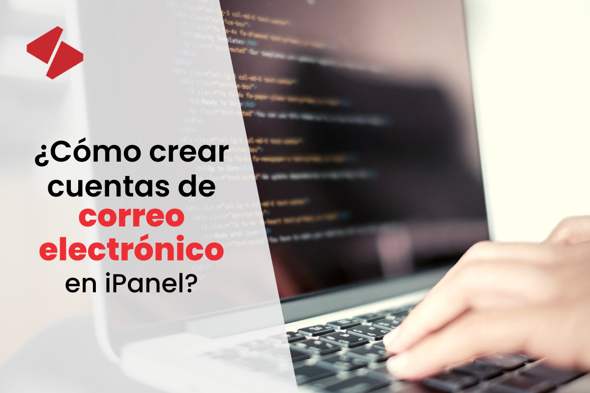 ¿Cómo crear cuentas de correo en iPanel?